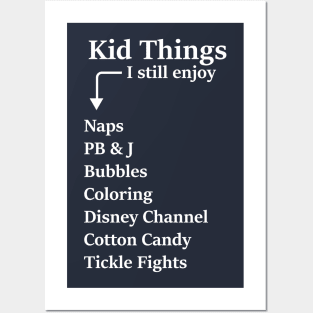 Kid Things I still enjoy Posters and Art